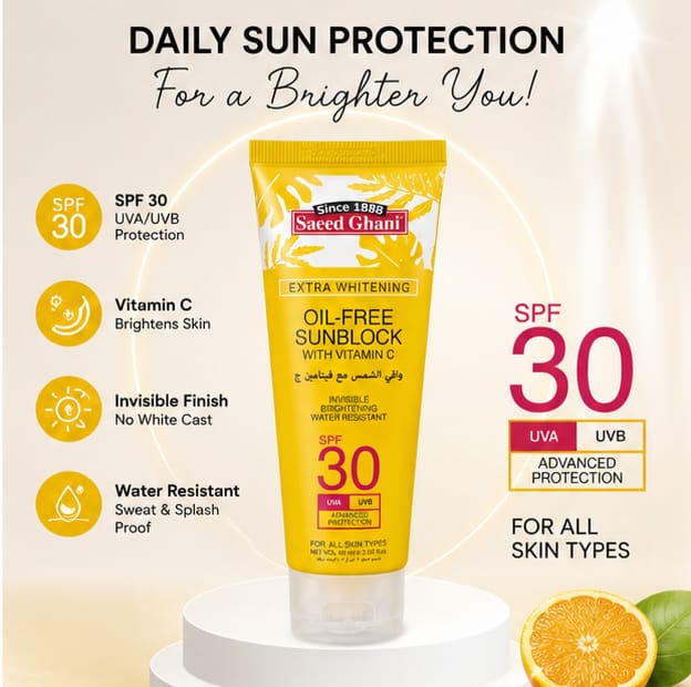 Saeed Ghani Extra Whitening Oil-Free Sunblock SPF 30 with Vitamin C – Invisible Finish & Water Resistant (120ml)